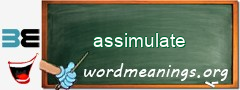WordMeaning blackboard for assimulate